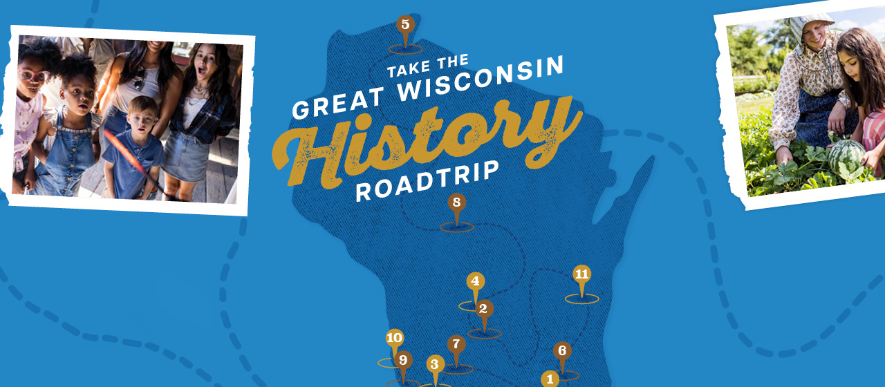Take the Great Wisconsin History Roadtrip